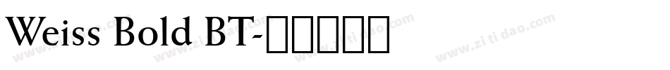 Weiss Bold BT字体转换